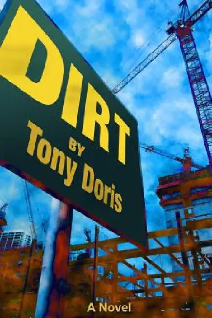 Dirt by Tony Doris