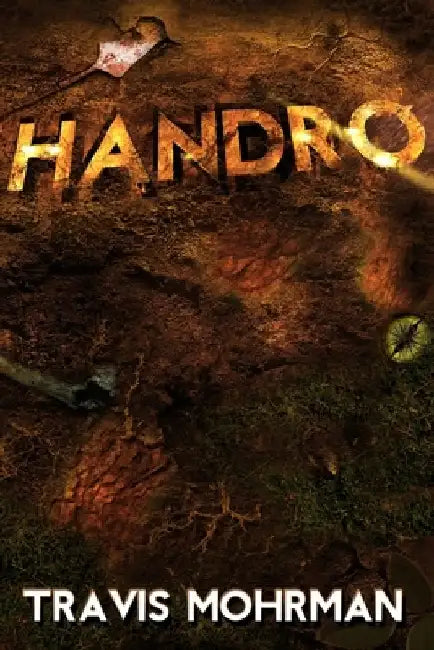Handro by Travis Mohrman