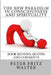 The New Paradigm in Consciousness and Spirituality: Book Reviews, Quotes and Comments by Peter Fritz Walter