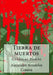 Tierra de muertos: Crónicas Zombi by Conesa, Alejandro Arnaldos