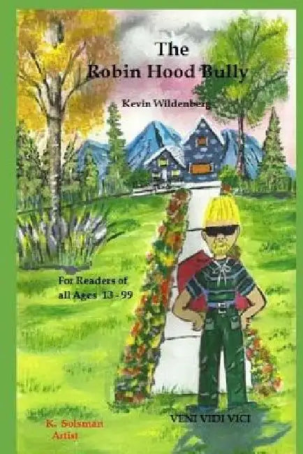 The Robin Hood Bully: Lawn Darts & Party Lines by Kevin Wildenberg