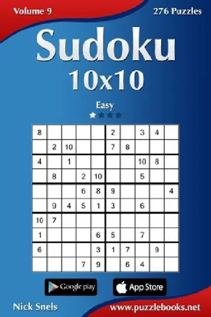 Sudoku 10x10 - Easy - Volume 9 - 276 Puzzles by Nick Snels