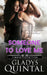 Someone To Love Me: 3-book collection (Undeserving, Unforgiving and Understanding) by Gladys Quintal
