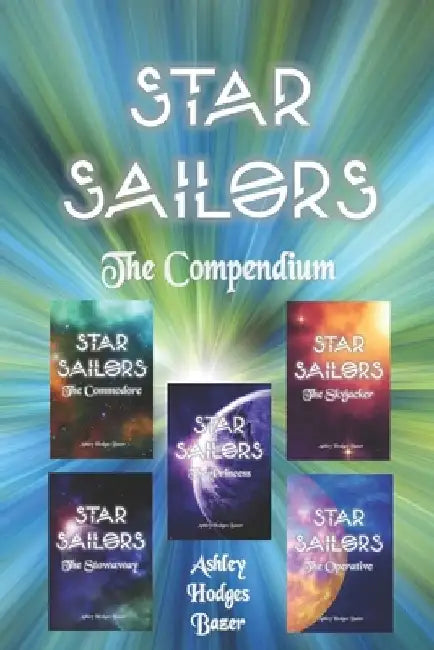 The Star Sailors Compendium by Ashley Hodges Bazer