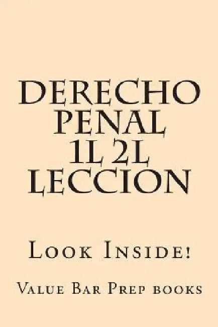 Derecho Penal 1L 2L Leccion: Look Inside! by Value Bar Prep Books