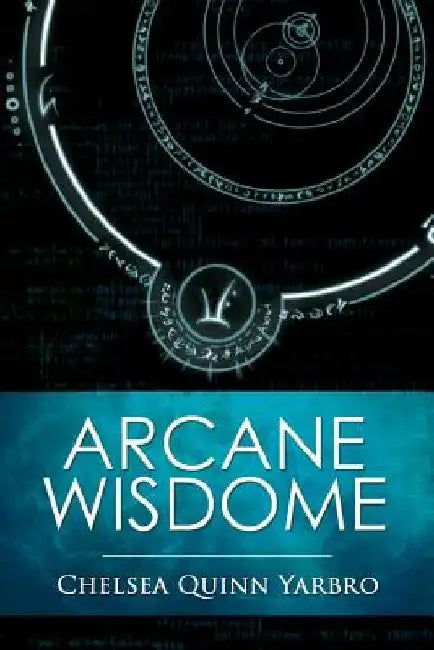 Arcane Wisdome by Chelsea Quinn Yarbro