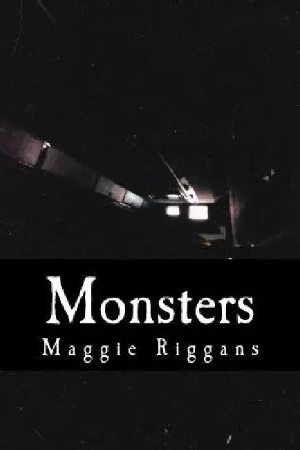 Monsters by Maggie Riggans