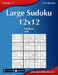 Large Sudoku 12x12 - Medium - Volume 17 - 276 Puzzles by Nick Snels