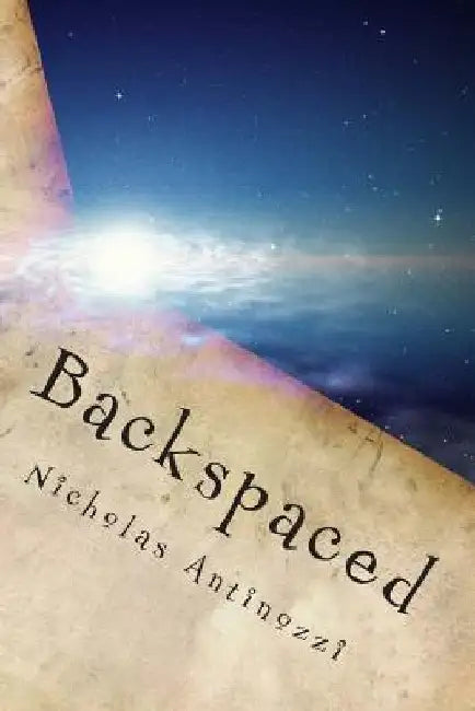 Backspaced by Nicholas Antinozzi