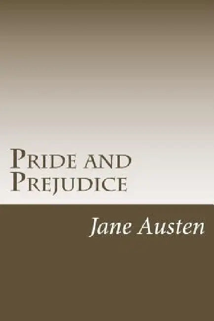 Pride and Prejudice by Jane Austen
