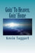 Goin' To Heaven, Goin' Home by Paul Taggart