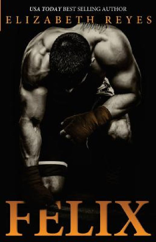 Felix: Romance by Elizabeth Reyes