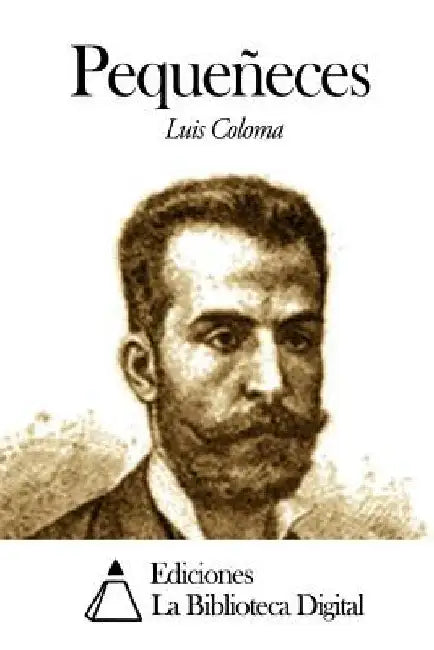 Pequeñeces by Coloma, Luis
