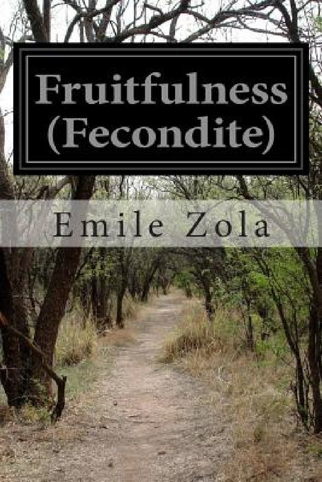 Fruitfulness (Fecondite) by Ernest Alfred Vizetelly