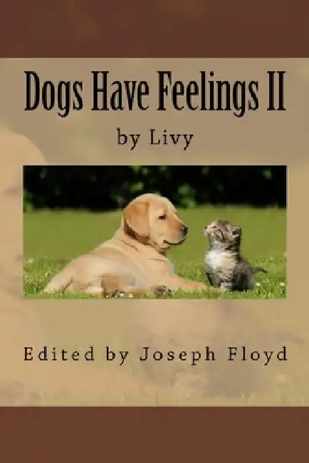 Dogs Have Feeling II by Livy