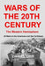 Wars of the 20th Century - The Western Hemisphere: 26 Wars in the Americas and the Caribbean by Daniel Orr