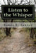Listen to the Whisper by James E. Sanner