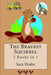 The Bravest Squirrel 3 Books in 1 by Sara Shafer