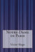 Notre-Dame de Paris by Hugo, Victor