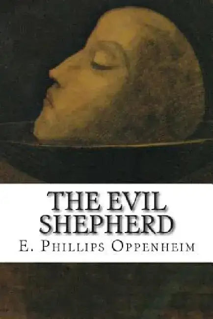 The Evil Shepherd by E. Phillips Oppenheim