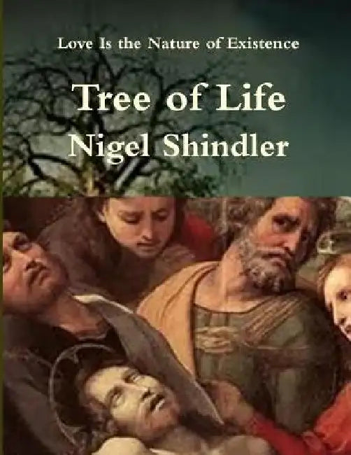 Tree of Life: Love Is the Nature of Existence by Max Shindler