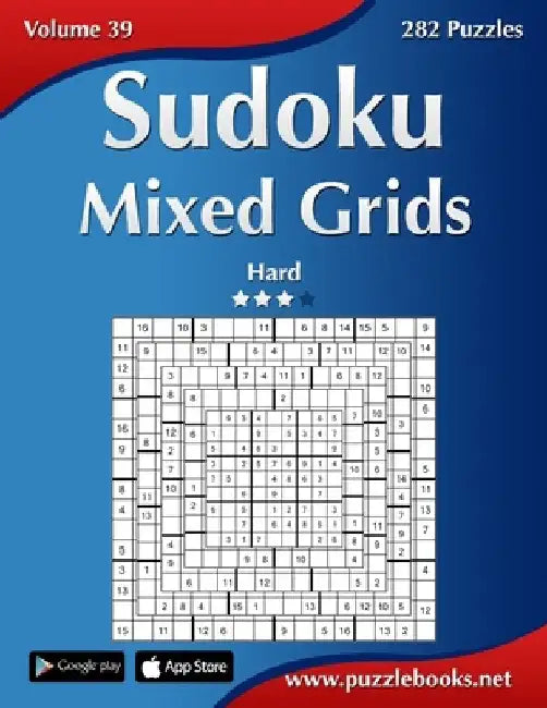 Sudoku Mixed Grids - Hard - Volume 39 - 282 Puzzles by Nick Snels