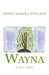 Wayna - In ihrem Schatten by Pöhlsen, Heide Marina