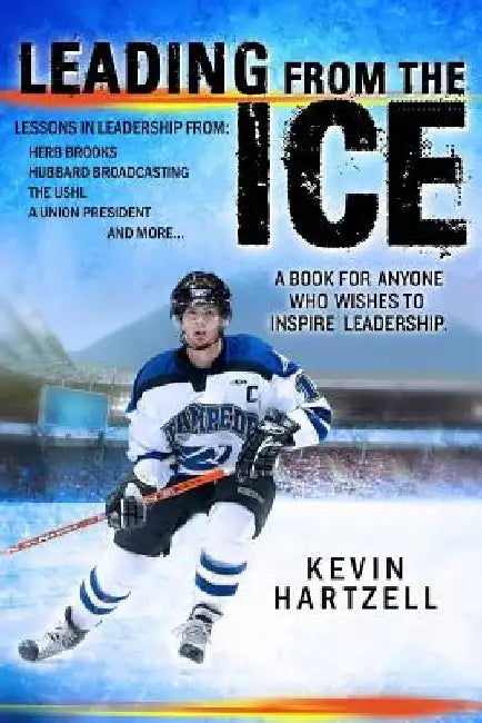 Leading from the Ice by Kevin Hartzell