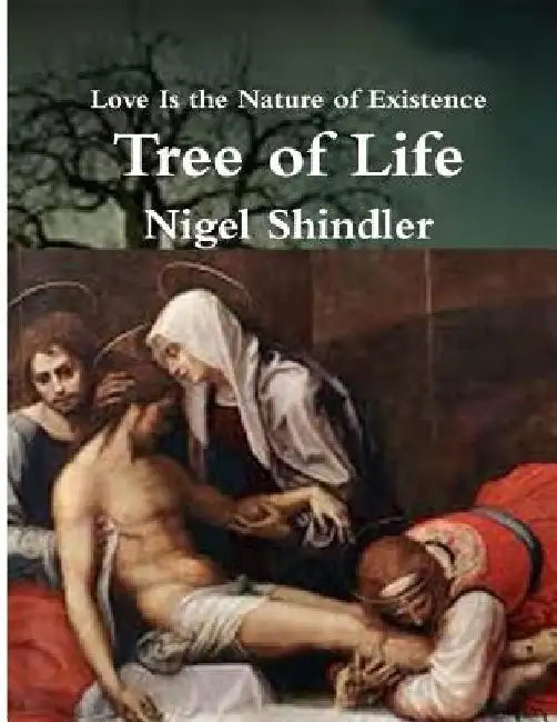 Tree of Life: Love Is the Nature of Existence by Max Shindler