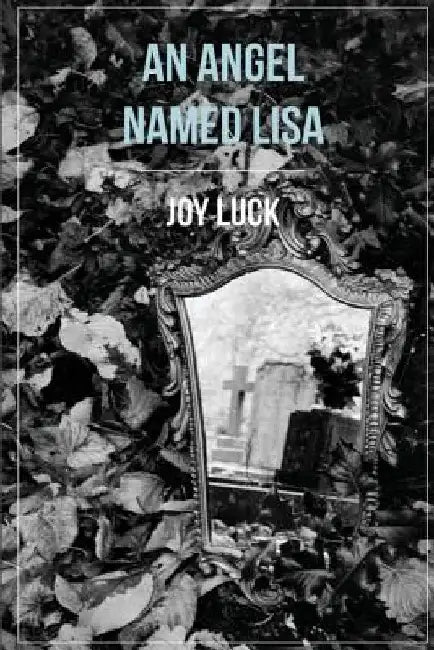 An Angel Named Lisa by Joy Luck