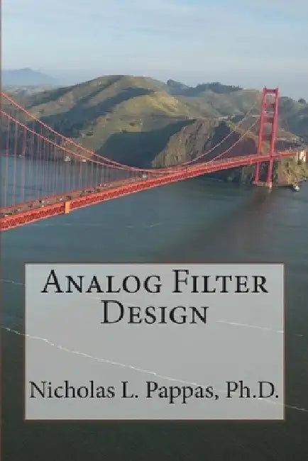 Analog Filter Design by Nicholas L. Pappas