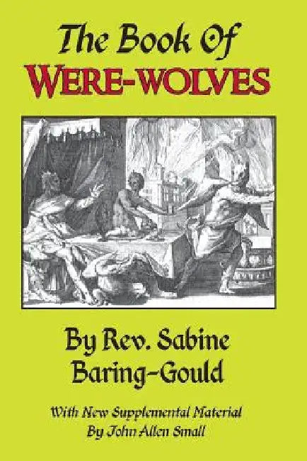 The Book of Were-Wolves by John Allen Small