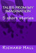 Tales from my imagination: 5 short stories by Richard John Hall