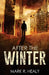 After the Winter (The Silent Earth, Book 1) by Mark R. Healy