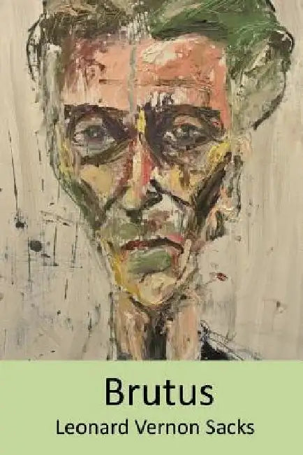 Brutus by Leonard Vernon Sacks