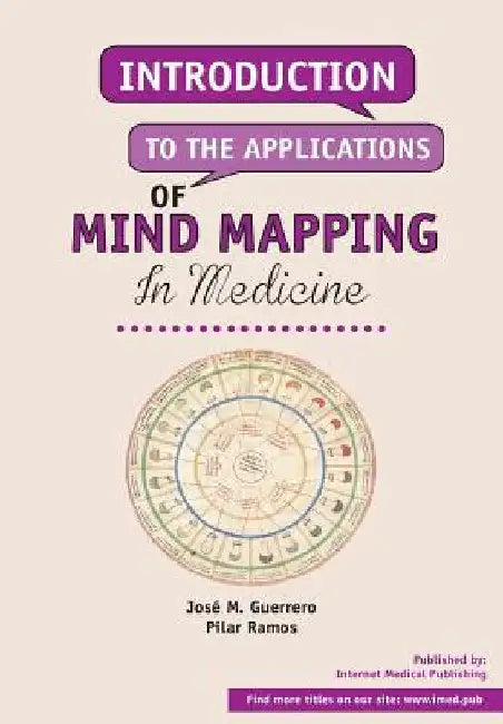 Introduction to the applications of mind mapping in medicine by Pilar Ramos