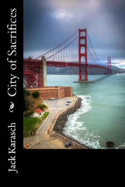 City of Sacrifices by Jack Karasch