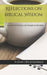 Reflections on Biblical Wisdom: A 31 Day Devotional on the Book of Proverbs by J. Recktenwald
