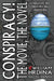 Conspiracy! The Movie, The Novel by Nancy Cassidy