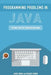 Programming Problems in Java: A Primer for the Technical Interview by Bradley Green