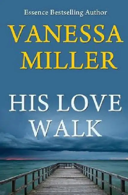 His Love Walk by Vanessa Miller
