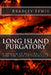 Long Island Purgatory by Bradley Lewis