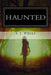 Haunted: A True Story by S. J. Wells