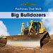 Big Bulldozers by Amy Hayes
