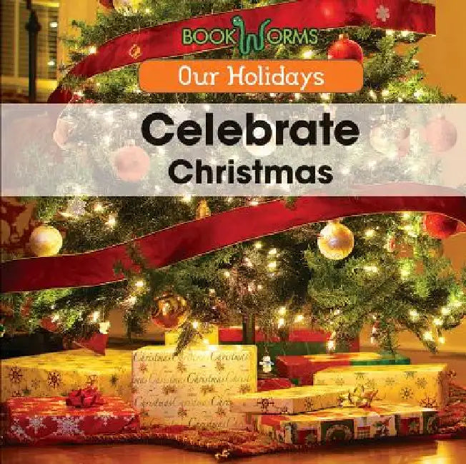 Celebrate Christmas by Elizabeth K. Lawrence