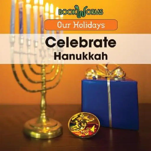 Celebrate Hanukkah by Elizabeth K. Lawrence