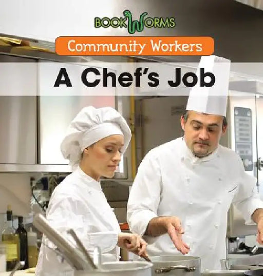 A Chef's Job by Niles Worthington