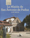 La Misión de San Antonio de Padua (Discovering Mission San Antonio de Padua) by Zachary Anderson