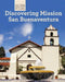 Discovering Mission San Buenaventura by Sam C. Hamilton