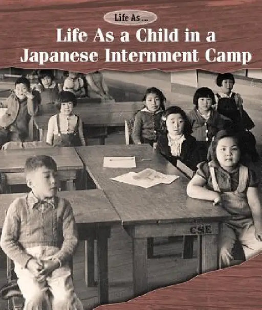 Life as a Child in a Japanese Internment Camp by Laura Sullivan